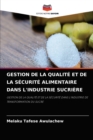 Image for Gestion de la Qualite Et de la Securite Alimentaire Dans l&#39;Industrie Sucriere