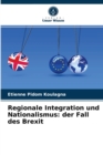 Image for Regionale Integration und Nationalismus : der Fall des Brexit