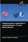Image for Integrazione regionale e nazionalismo : il caso della Brexit