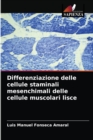 Image for Differenziazione delle cellule staminali mesenchimali delle cellule muscolari lisce