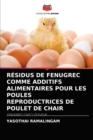 Image for Residus de Fenugrec Comme Additifs Alimentaires Pour Les Poules Reproductrices de Poulet de Chair