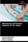 Image for Mastering peritoneal dialysis in six steps