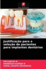 Image for Justificacao para a selecao de pacientes para implantes dentarios