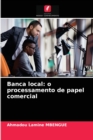 Image for Banca local : o processamento de papel comercial