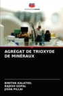 Image for Agregat de Trioxyde de Mineraux