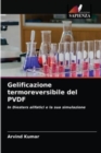 Image for Gelificazione termoreversibile del PVDF