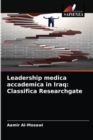 Image for Leadership medica accademica in Iraq : Classifica Researchgate
