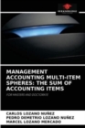 Image for Management Accounting Multi-Item Spheres : The Sum of Accounting Items