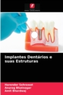 Image for Implantes Dentarios e suas Estruturas
