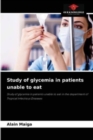 Image for Study of glycemia in patients unable to eat