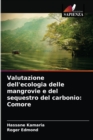 Image for Valutazione dell&#39;ecologia delle mangrovie e del sequestro del carbonio : Comore