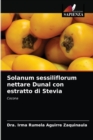 Image for Solanum sessiliflorum nettare Dunal con estratto di Stevia