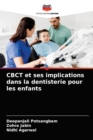 Image for CBCT et ses implications dans la dentisterie pour les enfants