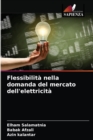 Image for Flessibilita nella domanda del mercato dell&#39;elettricita