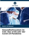 Image for Gesundheitssystem im Irak : Das erste Jahr der Covid-19-Pandemie