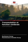 Image for Transmutation et fonction cerebrale