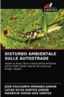 Image for Disturbo Ambientale Sulle Autostrade
