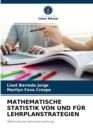 Image for Mathematische Statistik Von Und Fur Lehrplanstrategien