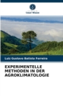 Image for Experimentelle Methoden in Der Agroklimatologie