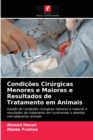Image for Condicoes Cirurgicas Menores e Maiores e Resultados de Tratamento em Animais