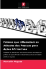 Image for Fatores que Influenciam as Atitudes das Pessoas para Acoes Afirmativas