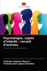 Image for Psychologie, sujets d&#39;interet