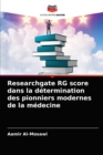 Image for Researchgate RG score dans la determination des pionniers modernes de la medecine