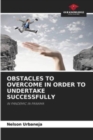 Image for Obstacles to Overcome in Order to Undertake Successfully