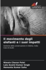 Image for Il movimento degli elefanti e i suoi impatti