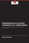 Image for Staphylococcus aureus resistant a la methicilline
