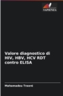 Image for Valore diagnostico di HIV, HBV, HCV RDT contro ELISA