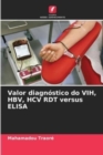 Image for Valor diagnostico do VIH, HBV, HCV RDT versus ELISA