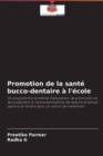 Image for Promotion de la sante bucco-dentaire a l&#39;ecole