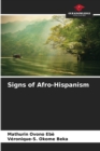 Image for Signs of Afro-Hispanism