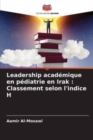 Image for Leadership academique en pediatrie en Irak : Classement selon l&#39;indice H
