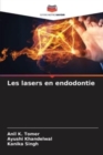 Image for Les lasers en endodontie