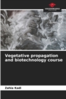 Image for Vegetative propagation and biotechnology course