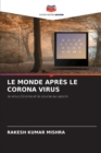 Image for Le Monde Apres Le Corona Virus