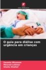 Image for O guia para dialise com urgencia em criancas