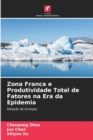 Image for Zona Franca e Produtividade Total de Fatores na Era da Epidemia