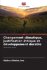 Image for Changement climatique, justification ethique et developpement durable