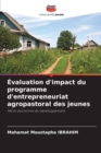 Image for Evaluation d&#39;impact du programme d&#39;entrepreneuriat agropastoral des jeunes