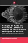 Image for Reducao de Ruido em Aeronaves Comerciais atraves de Estruturas de Fuselagem de Analise