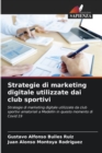 Image for Strategie di marketing digitale utilizzate dai club sportivi