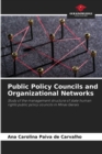 Image for Public Policy Councils and Organizational Networks