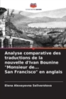 Image for Analyse comparative des traductions de la nouvelle d&#39;Ivan Bounine &quot;Monsieur de... San Francisco&quot; en anglais