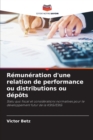 Image for Remuneration d&#39;une relation de performance ou distributions ou depots