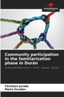Image for Community participation in the familiarization phase in Duran