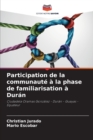 Image for Participation de la communaute a la phase de familiarisation a Duran