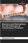 Image for Barriers and Motivations for the Purchase of Convenience Products